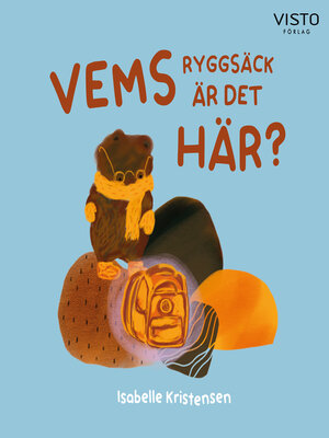 cover image of Vems ryggsäck är det här?